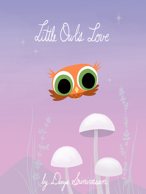 Title details for Little Owl's Love by Divya Srinivasan - Wait list